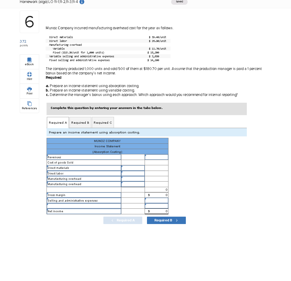  Prepare an income statement using absorption costing. Prepare an income statement