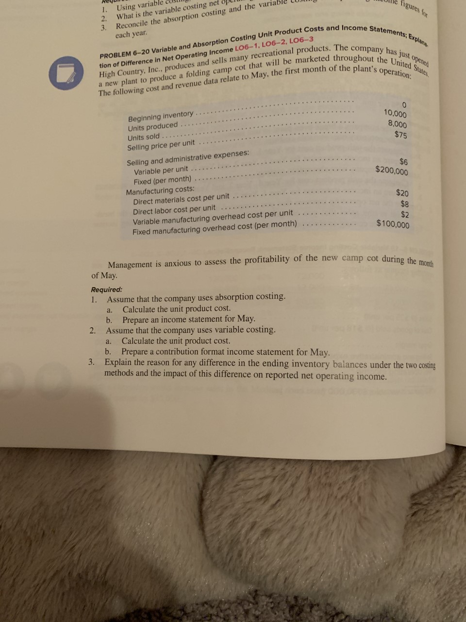 PROBLEM 6-20 Variable and Absorption Costing Unit Product Costs and Income
