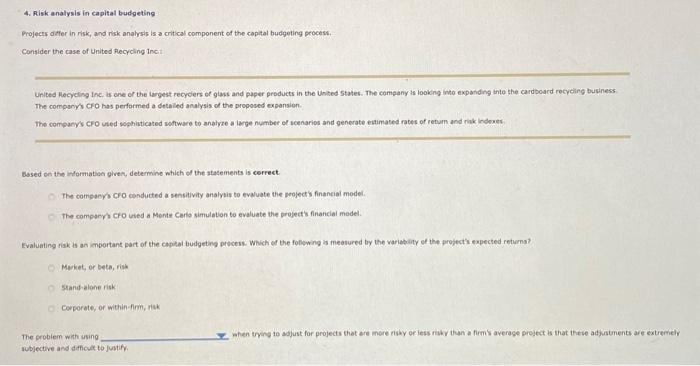  4. Risk analysis in capital budgeting Projects differ in risk, and