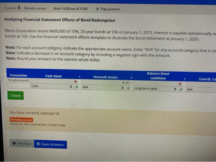 Redemption Weiss Corporation issued $600,000 of 10%, 20-year bonds at 106 on