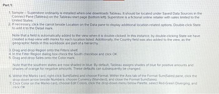  1. Sample - Superstore ordinarily is installed when one downloads Tableau