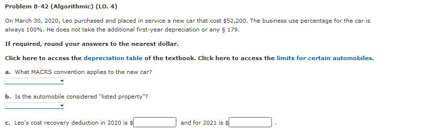  Problem 8-42 (Algorithmic) (LO. 4) On March 30, 2020, Leo purchased
