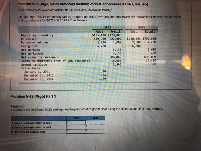  Problem 9-13 (Algo) Retail Inventory method; various applications (L09-3, 9-4,9-5) (The