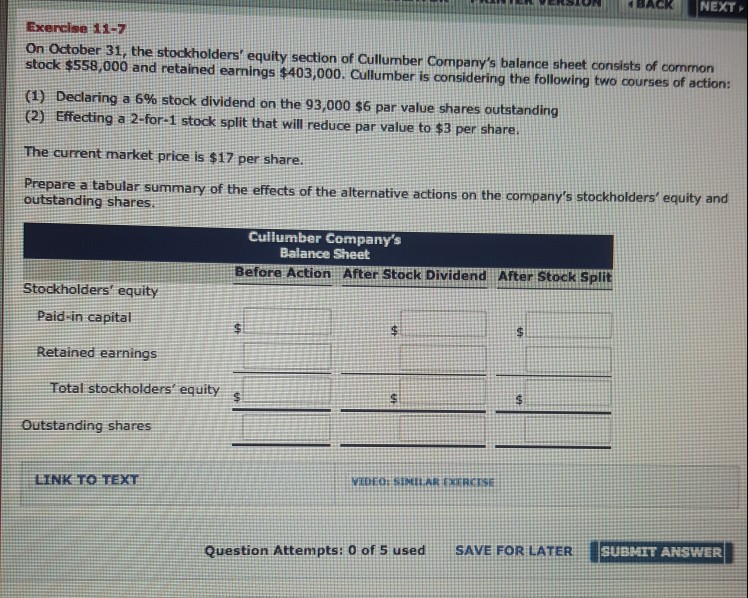 NEXT Exercise 11-7 On October 31, the stockholders equity section of