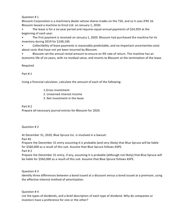  please include solutions and explanations. thank you! Question #1 Blossom Corporation