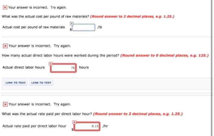 Actual cost per pound of raw materials $ You have been given