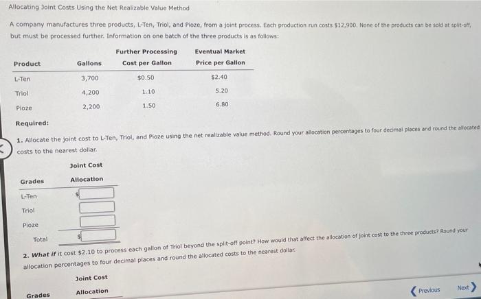  Allocating Joint Costs Using the Net Realizable Value Method A company