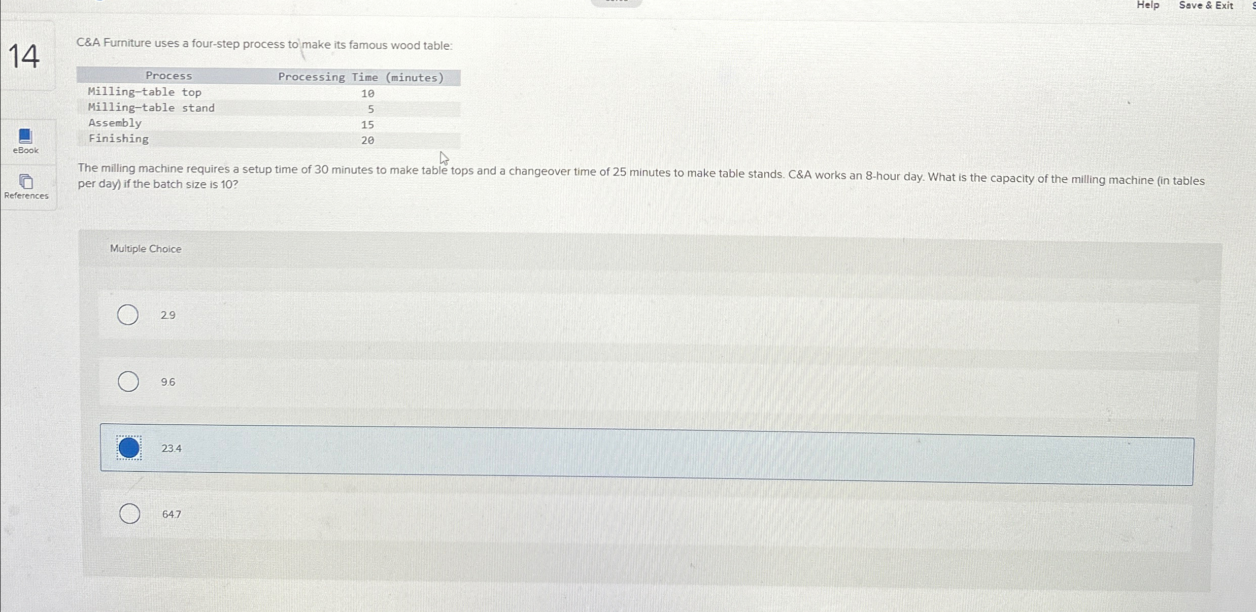  Help Save & Exit 14 C&A Furniture uses a four-step process