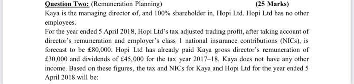  Question Two: (Remuneration Planning) (25 Marks) Kaya is the managing director