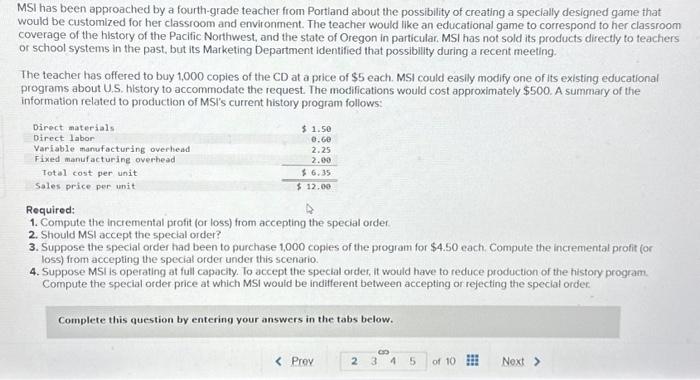 special order. 2. Should MSI accept the special order? 3. Suppose the