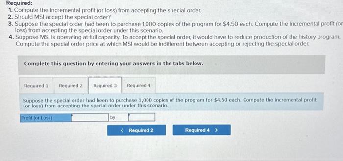 order under this scenario. 4. Suppose MSI is operating at full capacity.