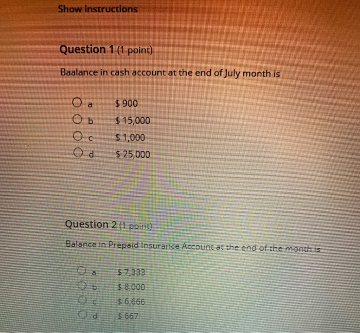 co-adventure park in July. The following transactions occurred in the first month