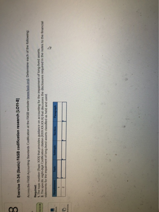  3 Exercise 11-34 (Static) FASB codification research [LO11-8] Access the FASB