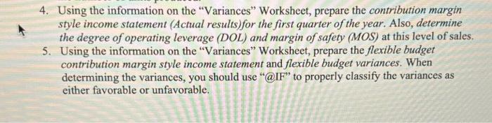 question given information needed information 4. Using the information on the "Variances"