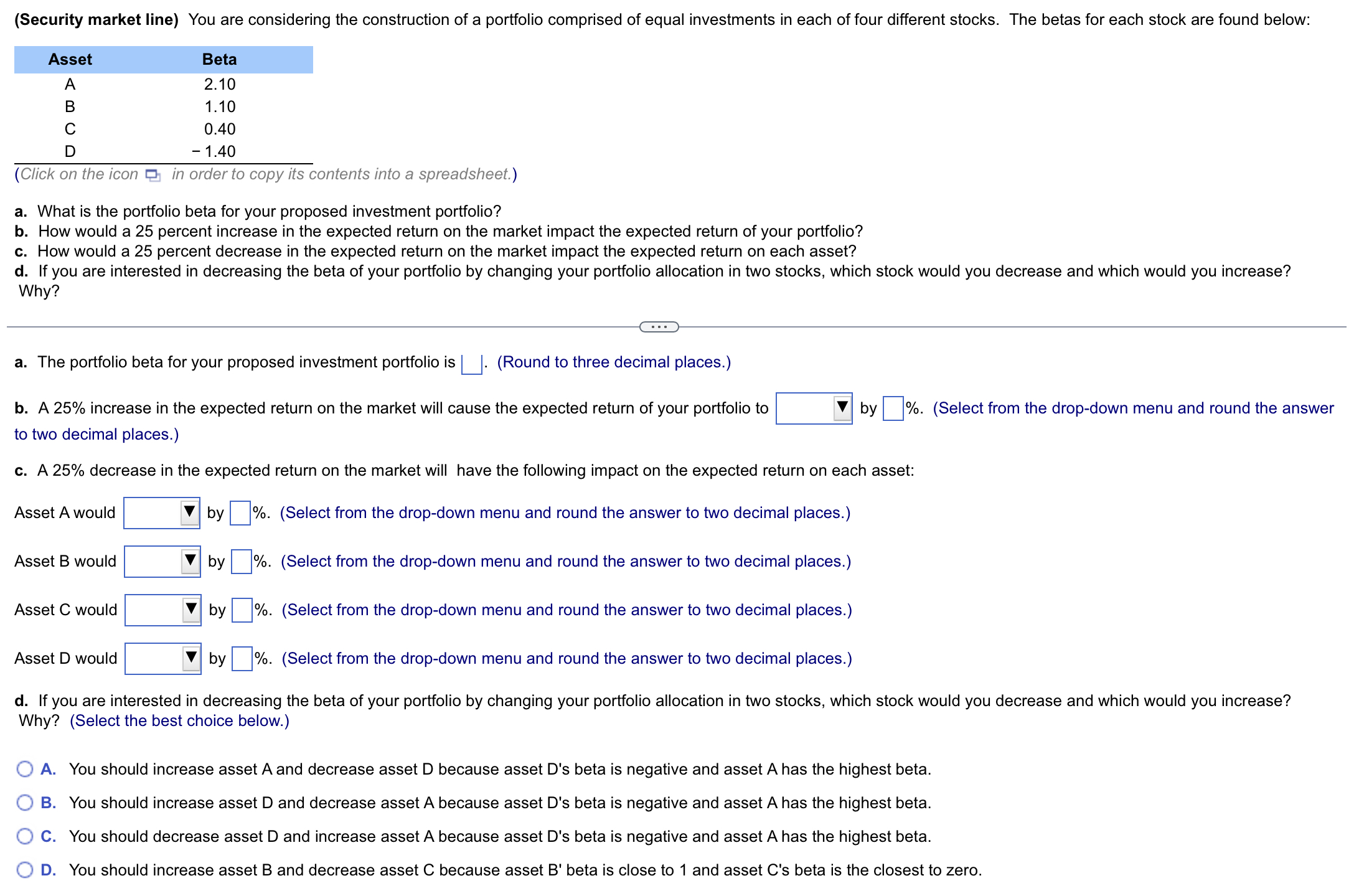  (Security market line) You are considering the construction of a portfolio