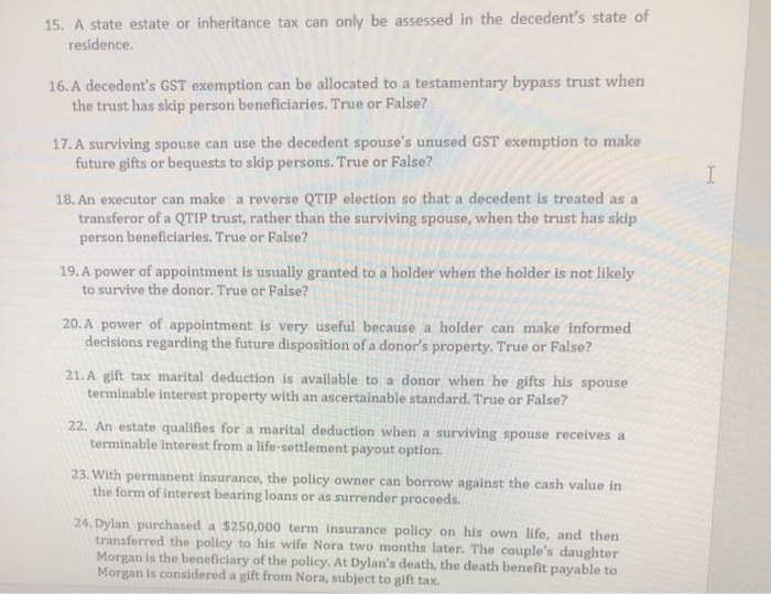 estate planning, all true or false. PLEASE ANSWER AS MANY AS POSSIBLE