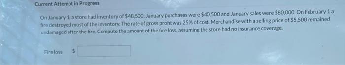  Current Attempt in Progress On January 1, a store had inventory