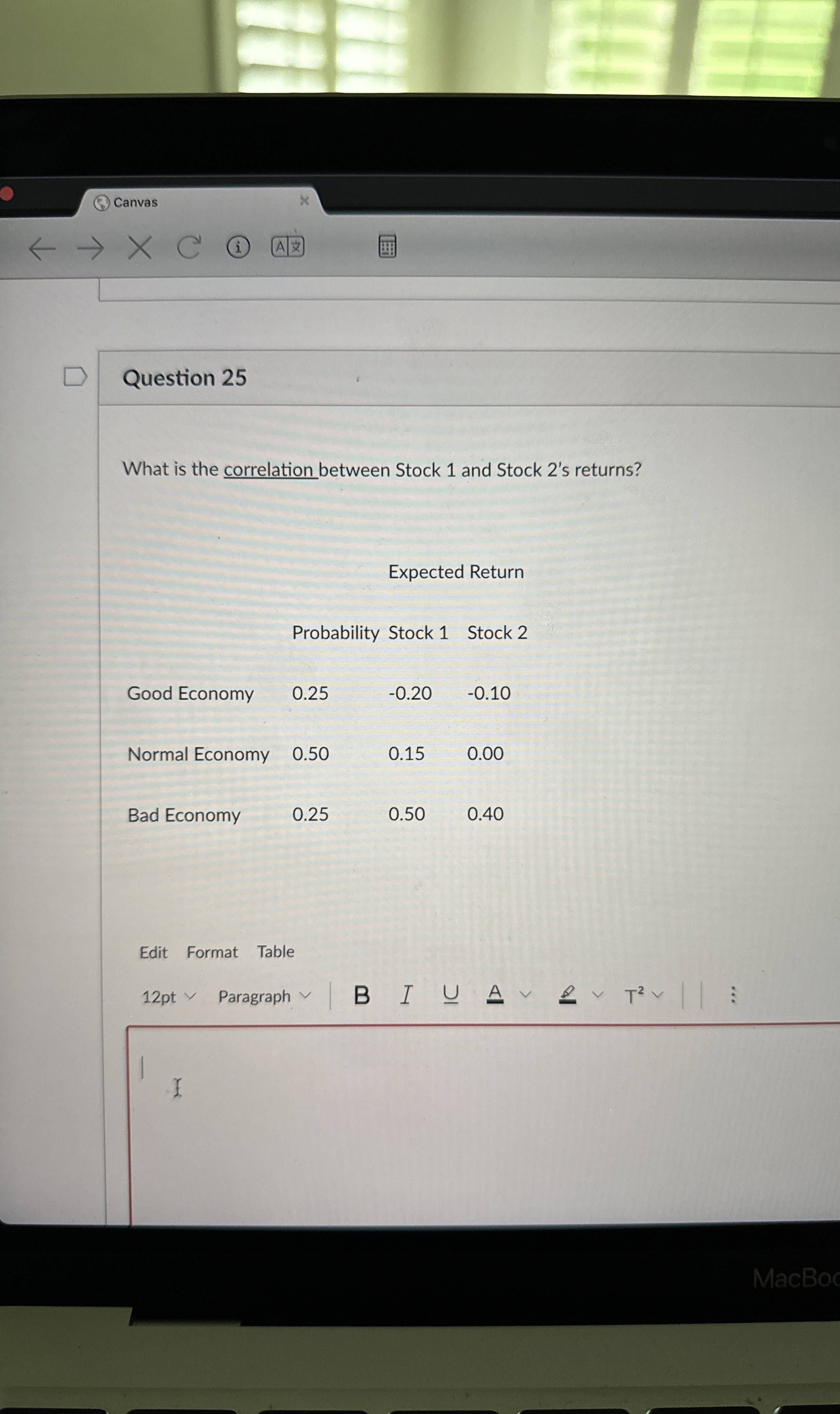  URGENT!!? Canvas Question 25 What is the correlation between Stock 1