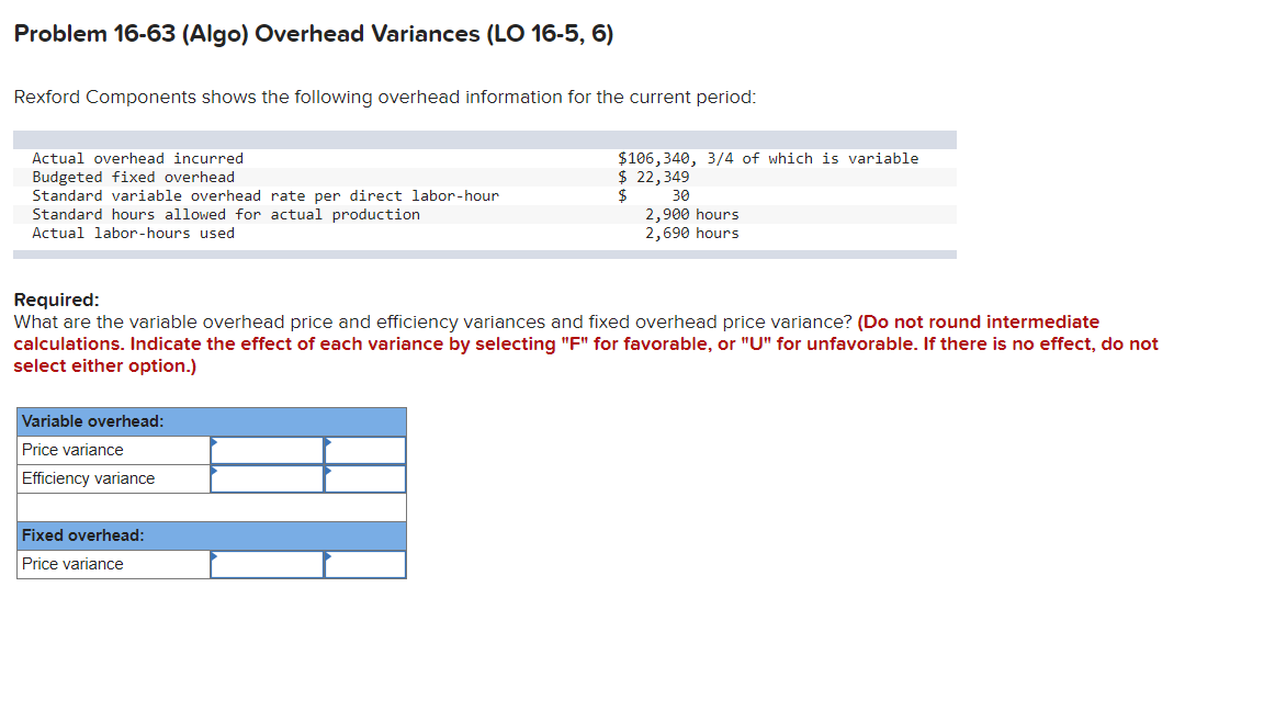 Problem 16-63 (Algo) Overhead Variances (LO 16-5, 6) Rexford Components shows