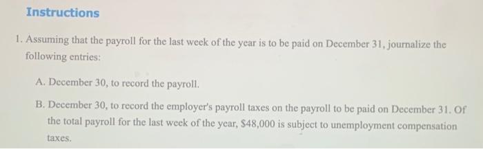 for payroll and payroll taxes Obj. 2 The following information about the