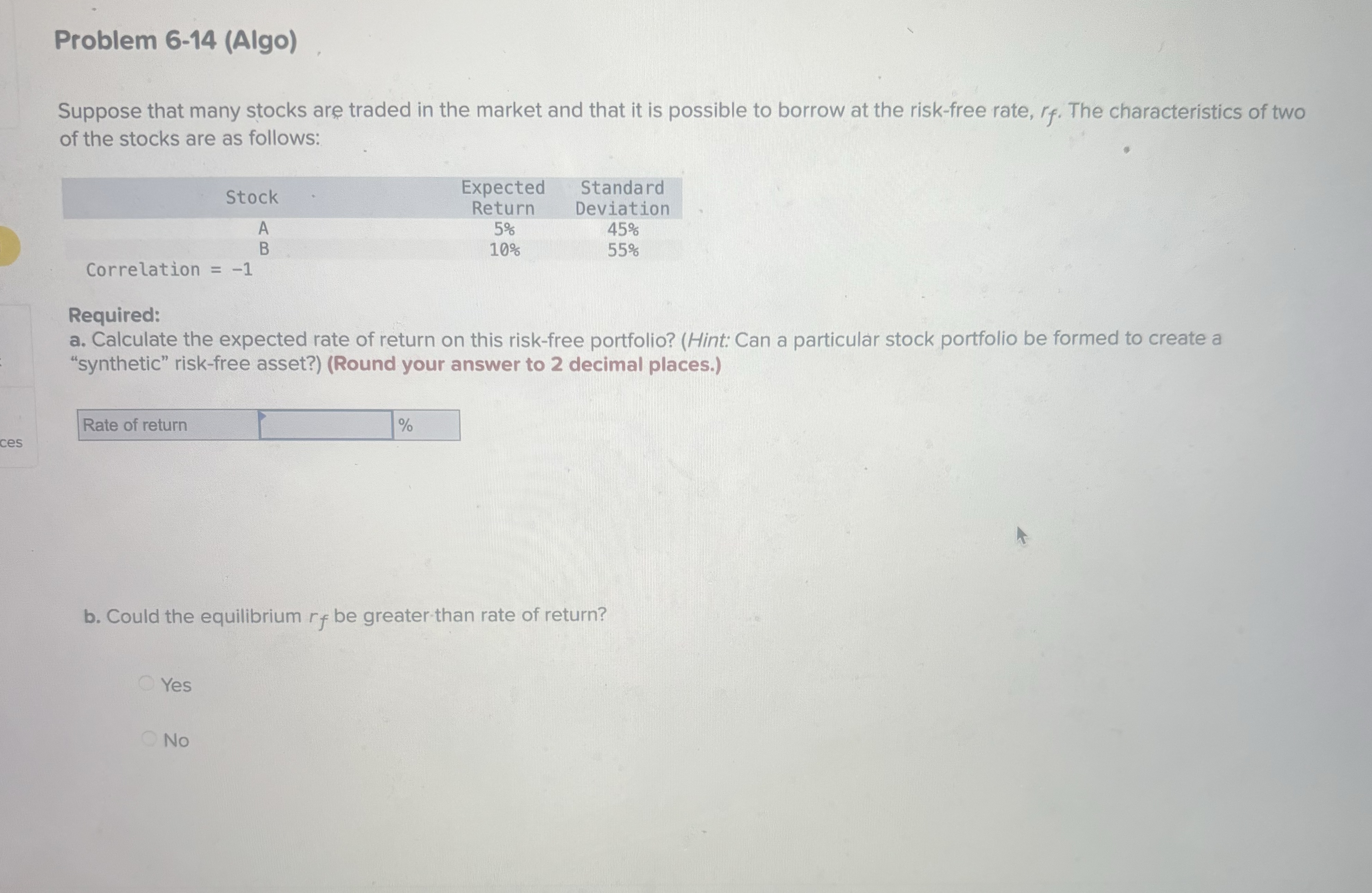  Problem 6-14(Algo). Suppose that many stocks are traded in the market