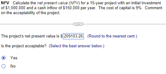  NPV Calculate the net present value (NPV) for a 15-year project