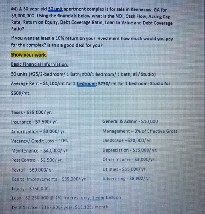  4.) A 30 year old 50 unit apartment complex is for