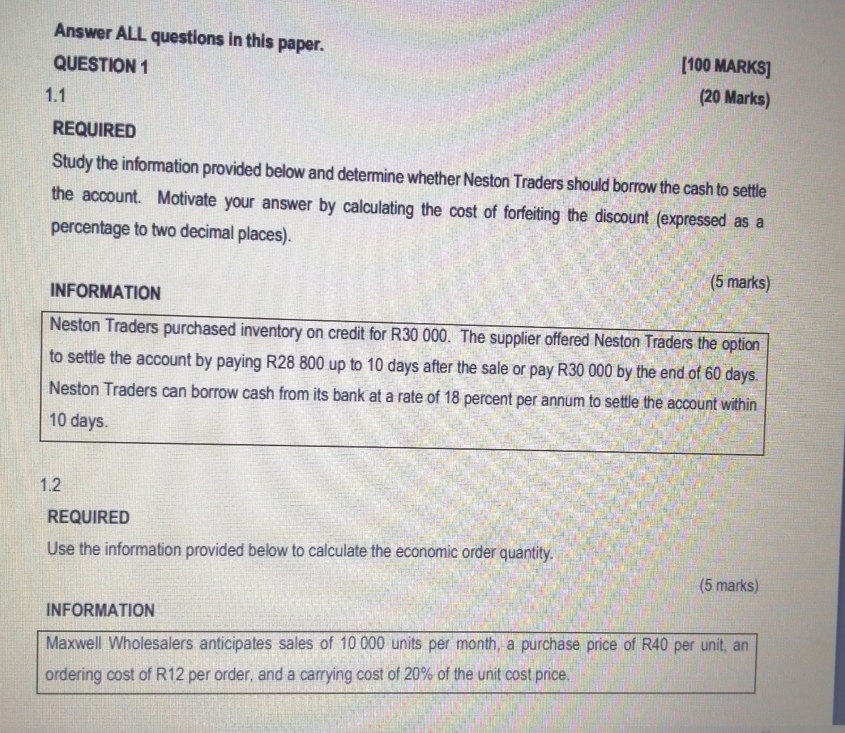  Answer ALL questions in this paper. QUESTION 1 [100 MARKS] 1.1