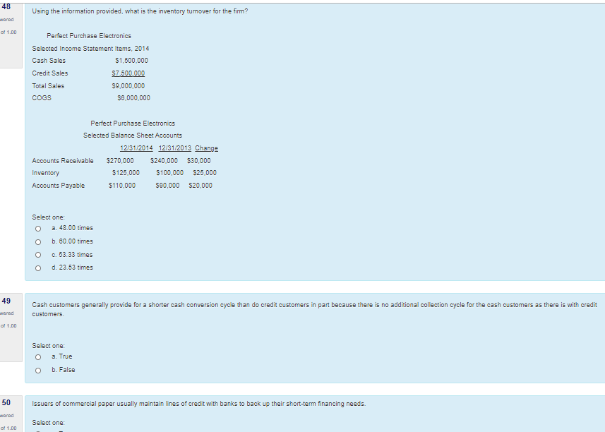  48 Using the information provided, what is the inventory turnover for