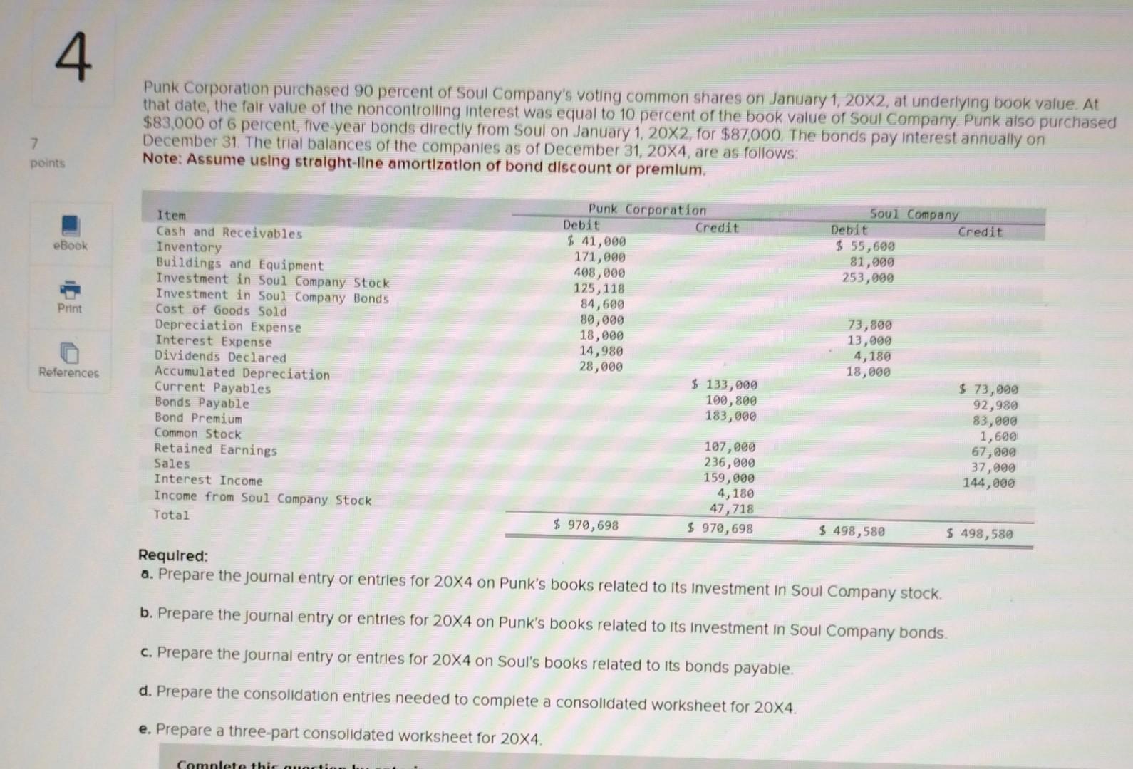  only do a-d skip part E please Punk Corporation purchased 90