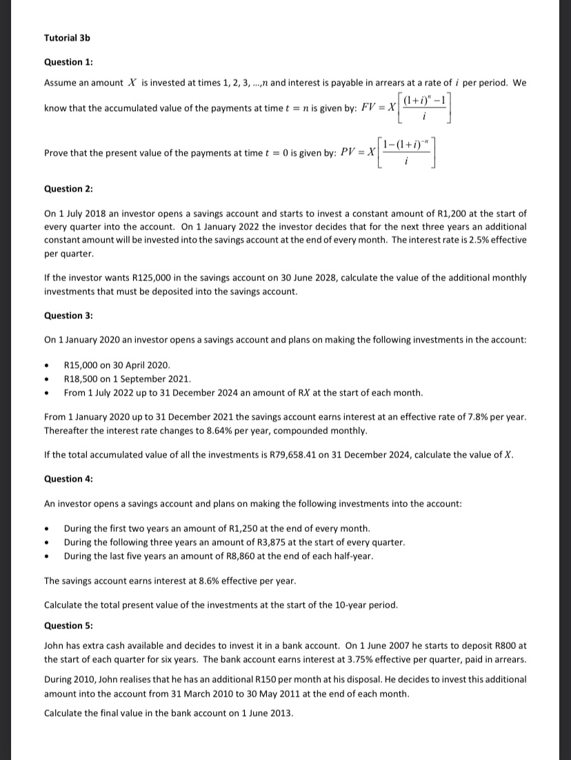  Tutorial 3b Question 1: Assume an amount x is invested at