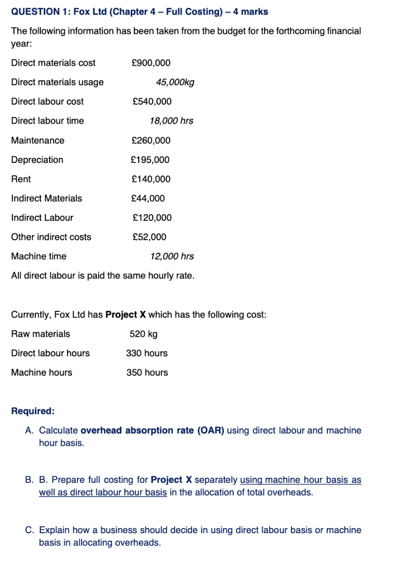  QUESTION 1: Fox Ltd (Chapter 4 - Full Costing) - 4