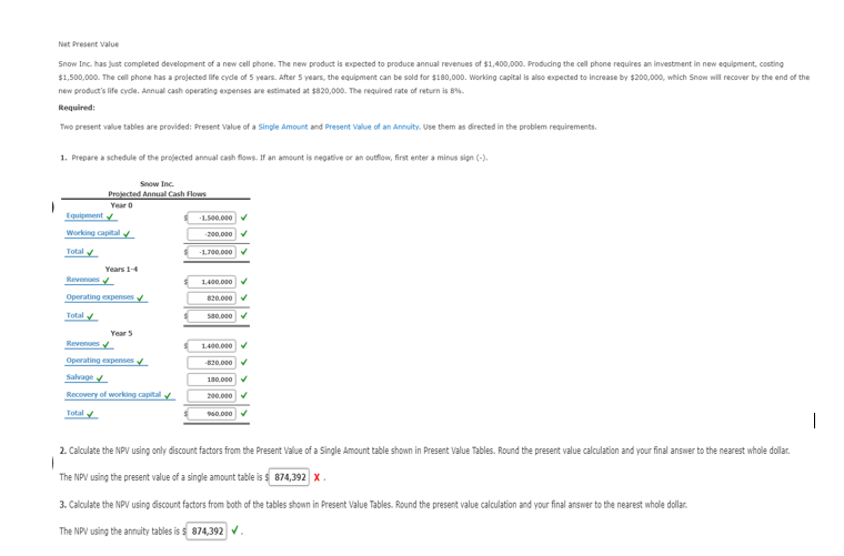  Net Present Value Snow Inc. has just completed development of a