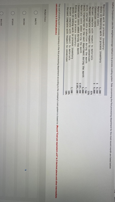  Haffner Corporation uses the weighted average method in its process costing
