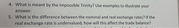 3 4. What is meant by the Impossible Trinity? Use examples to