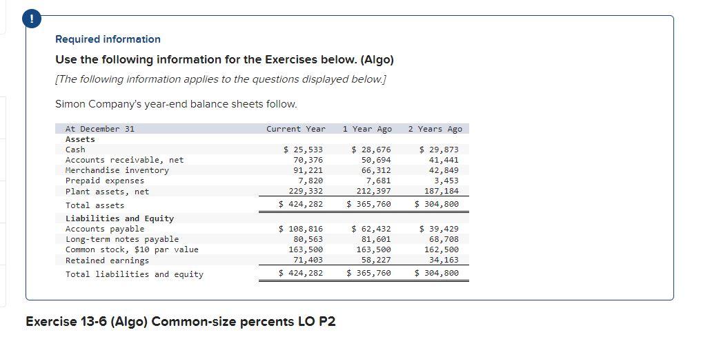  ! Required information Use the following information for the Exercises below.