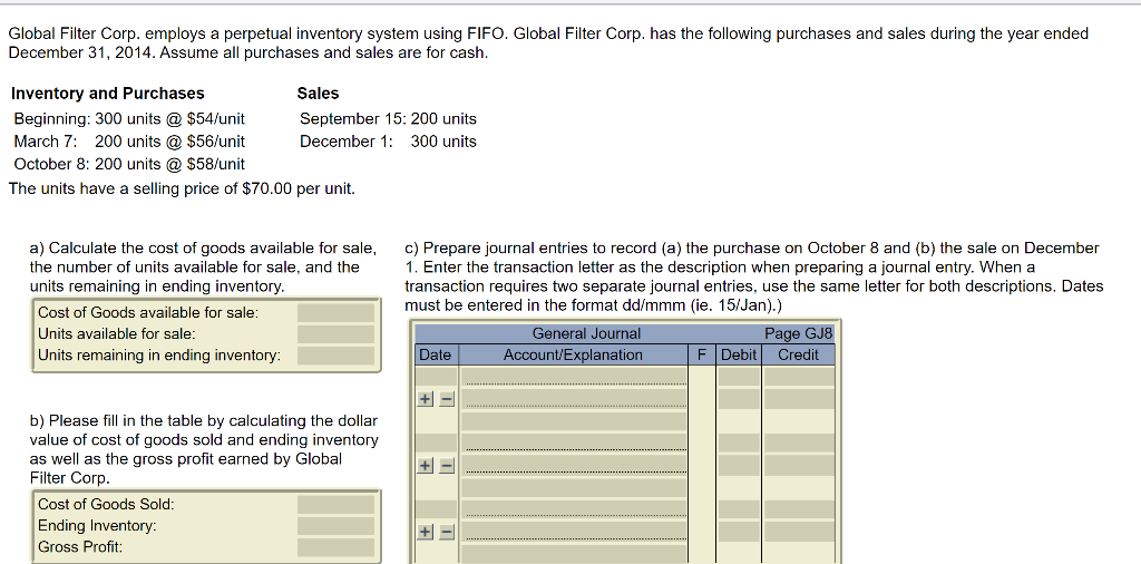  Global Filter Corp. employs a perpetual inventory system using FIFO. Global