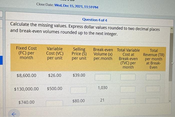  Close Date: Wed, Dec 15, 2021, 11:59 PM Question 4 of