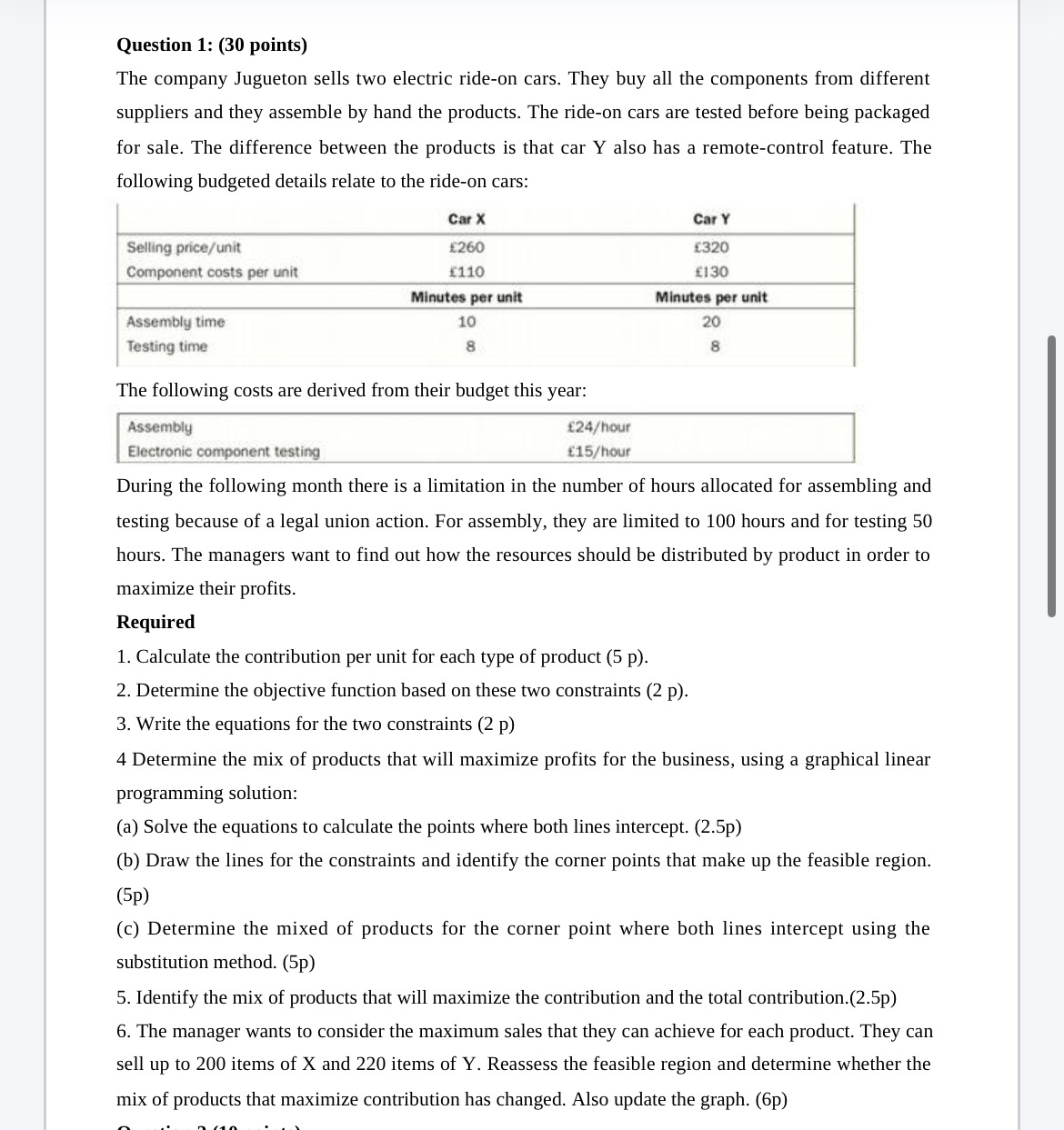  Question 1: (30 points) The company Jugueton sells two electric ride-on
