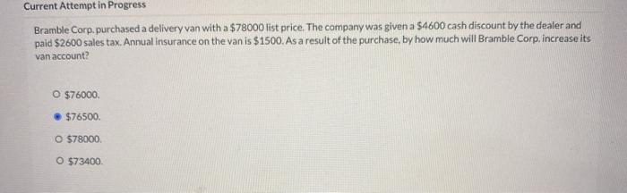  Current Attempt in Progress Bramble Corp. purchased a delivery van with
