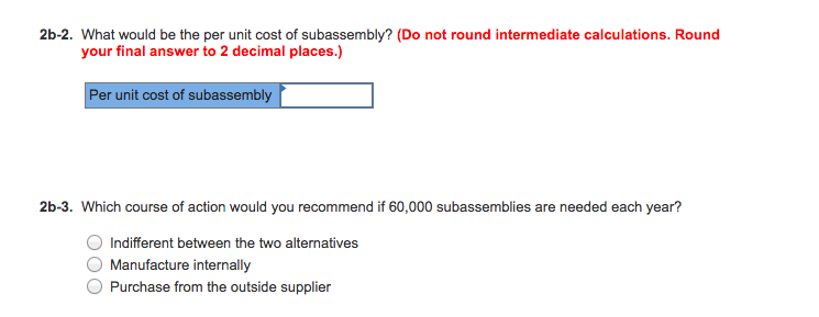and continue to make its subassemblies internally, or whether it should discontinue