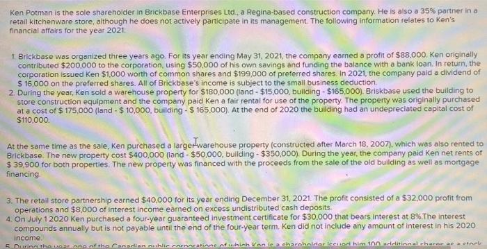 please answer in this table. thank you Ken Potman is the sole