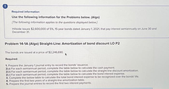  Required information Use the following information for the Problems below. (Algo)