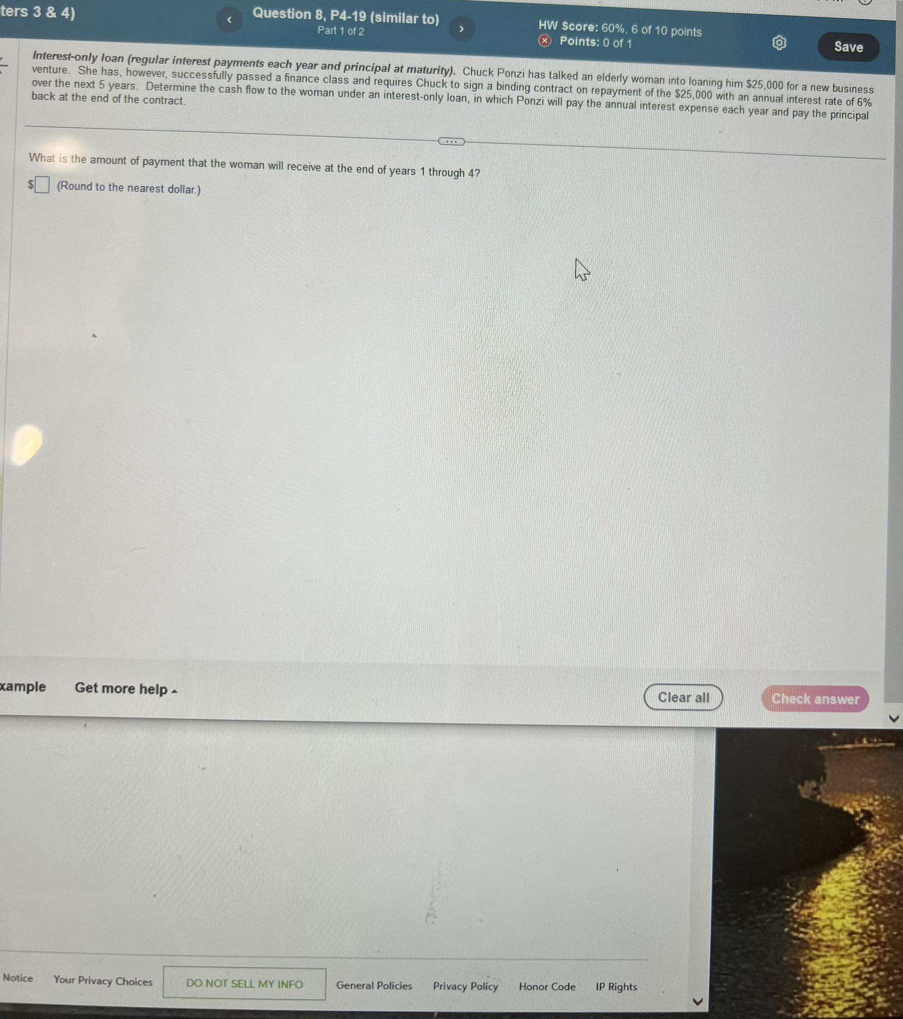  Interest-only loan(regular interest payments each year and principal at maturity).Chuck Ponzi
