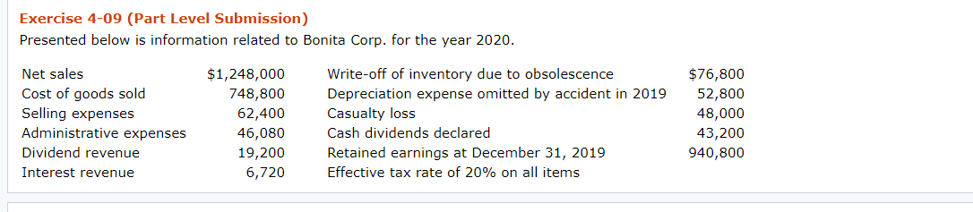 PLEASE SHOW WORK THANK YOU. Exercise 4-09 (Part Level Submission) Presented below