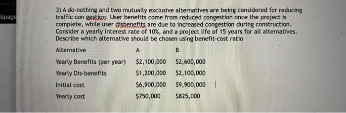 please show steps bpage 3) A do-nothing and two mutually exclusive alternatives