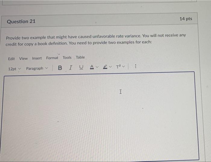  14 pts Question 21 Provide two example that might have caused
