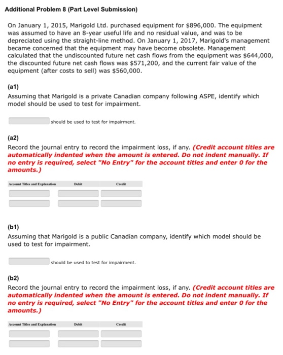  Additional Problem 8 (Part Level Submission) On January 1, 2015, Marigold