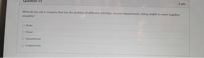  Question 11 What do we call a company that has the