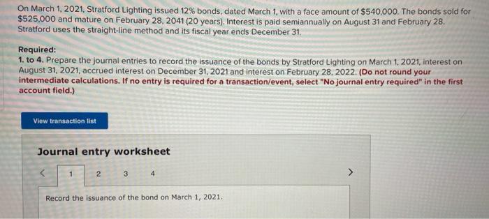  On March 1, 2021, Stratford Lighting issued 12% bonds, dated March